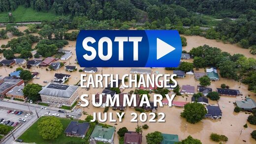 SOTT Overzicht van Aardveranderingen - Juli 2022: Extreem Weer, Planetaire Beroering, Meteoor-Vuurballen