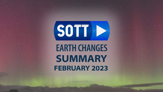 SOTT Overzicht van Aardveranderingen - Februari 2023: Extreem Weer, Planetaire Beroering, Meteoor-Vuurballen