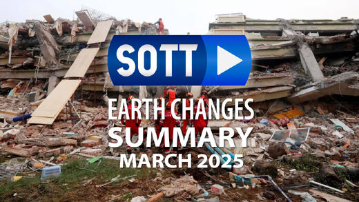 SOTT Overzicht Aardveranderingen - Maart 2025: Extreem weer, planetaire beroering, meteoor-vuurballen